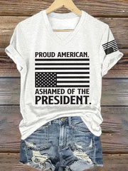 Women's V-neck Retro Proud American Ashamed Of The President Print T-Shirt