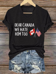 V-Neck Retro Dear Canada We Hate Him Too Print T-Shirt