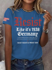Women's Retro Resist Like It's 1938 Germany It Took The Nazis One Month,3 Weeks,2 Days, 8 Hours And 40 Minutes To Dismantle A Constitutional Republic. Reject Fascists & Project 2025 Print T-Shirt