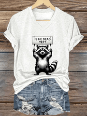 Women's Is He Dead Yet ? Print V-Neck T-Shirt