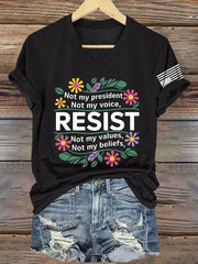 V-Neck Retro Resist Not My President, Not My Voice, Not My Values, Not My Beliefs Print T-Shirt
