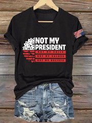 V-Neck Retro Not My President, Not My Voice, Not My Values, Not My Beliefs Print T-Shirt