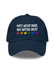 Unisex Hate Never Made Any Nation Great Print Baseball Cap