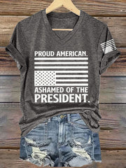 Women's V-neck Retro Proud American Ashamed Of The President Print T-Shirt