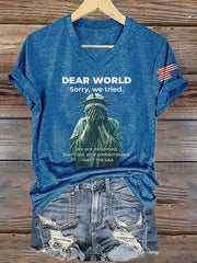 V-Neck Retro Dear World, Sorry, We Tried We Are Ashamed,Horrified,And Embarrassed. Half The Usa Print T-Shirt