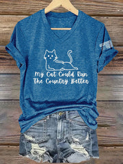 Women's Retro My Cat Could Run The Country Better Print T-Shirt