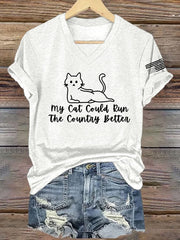 Women's Retro My Cat Could Run The Country Better Print T-Shirt