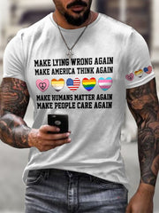 Men's Retro Retro Make Lying Wrong Again Make America Think Again Make Humans Matter Again Make People Care Again Print T-Shirt