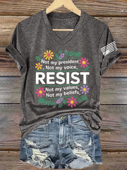 V-Neck Retro Resist Not My President, Not My Voice, Not My Values, Not My Beliefs Print T-Shirt