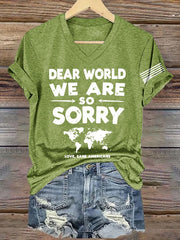 V-Neck Retro Dear World We Are So Sorry, Love, Sane Americans Print T-Shirt