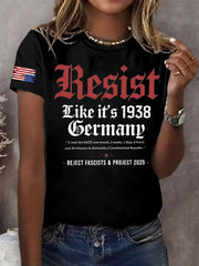 Women's Retro Resist Like It's 1938 Germany It Took The Nazis One Month,3 Weeks,2 Days, 8 Hours And 40 Minutes To Dismantle A Constitutional Republic. Reject Fascists & Project 2025 Print T-Shirt