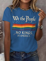 Women's Retro We The People No Kings In America Print T-Shirt