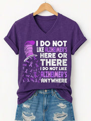 T-shirt à col en V pour femme « Je n'aime pas la maladie d'Alzheimer ici ou là » « Je n'aime pas la maladie d'Alzheimer nulle part » pour la sensibilisation à la maladie d'Alzheimer