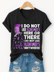 T-shirt à col en V pour femme « Je n'aime pas la maladie d'Alzheimer ici ou là » « Je n'aime pas la maladie d'Alzheimer nulle part » pour la sensibilisation à la maladie d'Alzheimer
