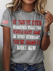 Women's FDT In 1930s Germany You're Doing It Right Now Printed T-Shirt