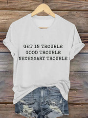 Women's FDT Get In Trouble Printed T-Shirt