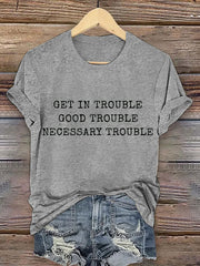 Women's FDT Get In Trouble Printed T-Shirt