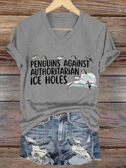 Women's Funny Penguins Against Authoritarian Ice Holes V-Neck Tee