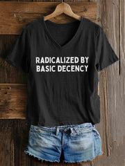 Women's Radicalized By Decency V-Neck Tee