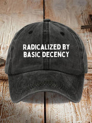 Unisex Radicalized By Decency Hat