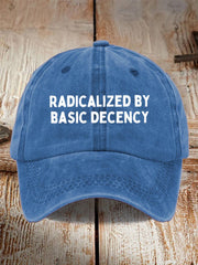 Unisex Radicalized By Decency Hat