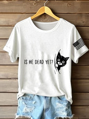 Women's FDT Is He Dead Yet? Printed T-Shirt