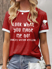 Women's Handmaid FDT Women's Rights Look What You Made Me Do Printed T-shirt