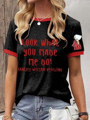 Women's Handmaid FDT Women's Rights Look What You Made Me Do Printed T-shirt