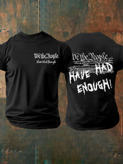 Men's We The People Have Had Enough Short Sleeve T-Shirt
