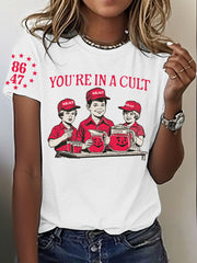 Women's 8647 FDT 4th of July You're In A Cult Printed T-shirt