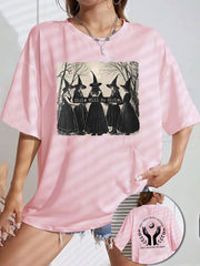 Women's Grils Will Be Girls They Didn't Burn Witches They Burned Women Casual Tee