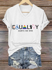 Women's Equality Hurts No One V-Neck Tee