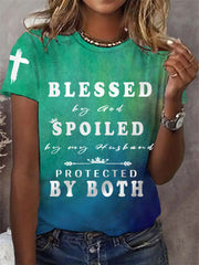 Women's Blessed By God Spoiled By My Husband Protected By Both Gradient Print Casual Tee