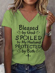 Women's Blessed By God Spoiled By My Husband Protected By Both Casual V-Neck Tee