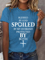 Women's Blessed By God Spoiled By My Husband Protected By Both Casual Tee