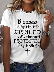 Women's Blessed By God Spoiled By My Husband Protected By Both Casual Tee