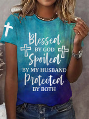 Women's Blessed By God Spoiled By My Husband Protected By Both Gradient Print Casual Tee