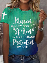 Women's Blessed By God Spoiled By My Husband Protected By Both Gradient Print Casual Tee