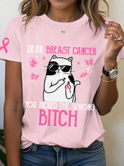 Women's Breast Cancer Awareness Dear Breast Cancer You Picked The Wrong Bitch Print T-Shirt