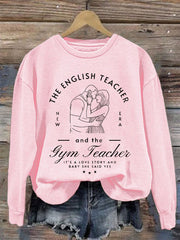 Women's A Love Story English Teacher And Gym Teacher Getting Married Sweatshirt