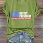 Women's Not my President Print V-Neck T-Shirt