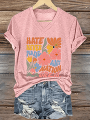 Women's Hate Never Made Any Nation Great Print V-Neck T-Shirt