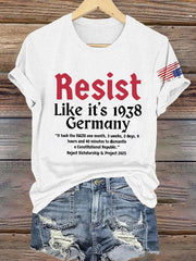 Damen-T-Shirt mit Retro-Aufdruck „Widerstand, als wäre es Deutschland 1938. Die Nazis brauchten einen Monat, 3 Wochen, 2 Tage, 8 Stunden und 40 Minuten, um eine konstitutionelle Republik zu zerschlagen“. 