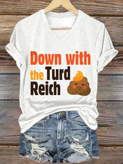 T-shirt col V imprimé « Down With The Turd Reich » pour femme 