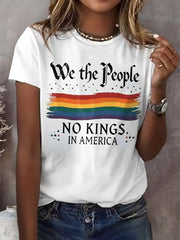 Women's Retro We The People No Kings In America Print T-Shirt