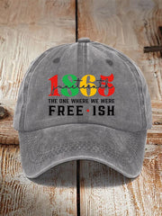 1865Juneteenth The One Where We Were Freeish Printed  Hat