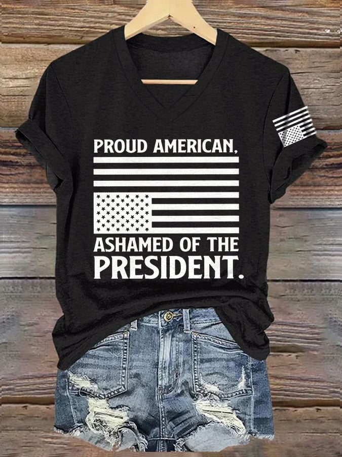 Women's V-neck Retro Proud American Ashamed Of The President Print T-Shirt