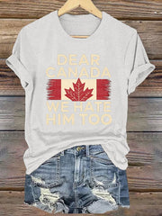 Women’s Retro Dear Canada We Hate Him Too Print T-Shirt