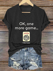 Women's Ok, one more game, Mahj maven V neck T-shirt