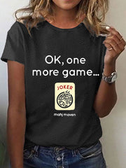 Women's ok,one more game mahj maven T-Shirt